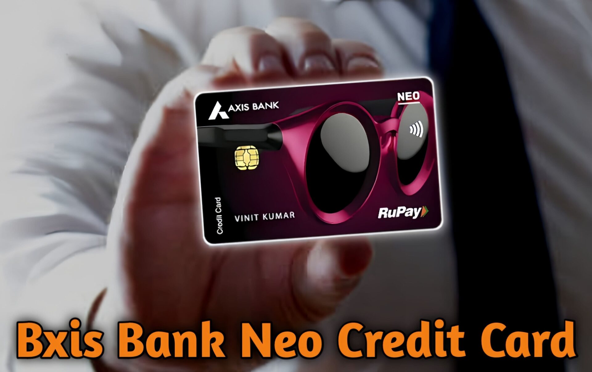 Axis Bank Neo Credit Card