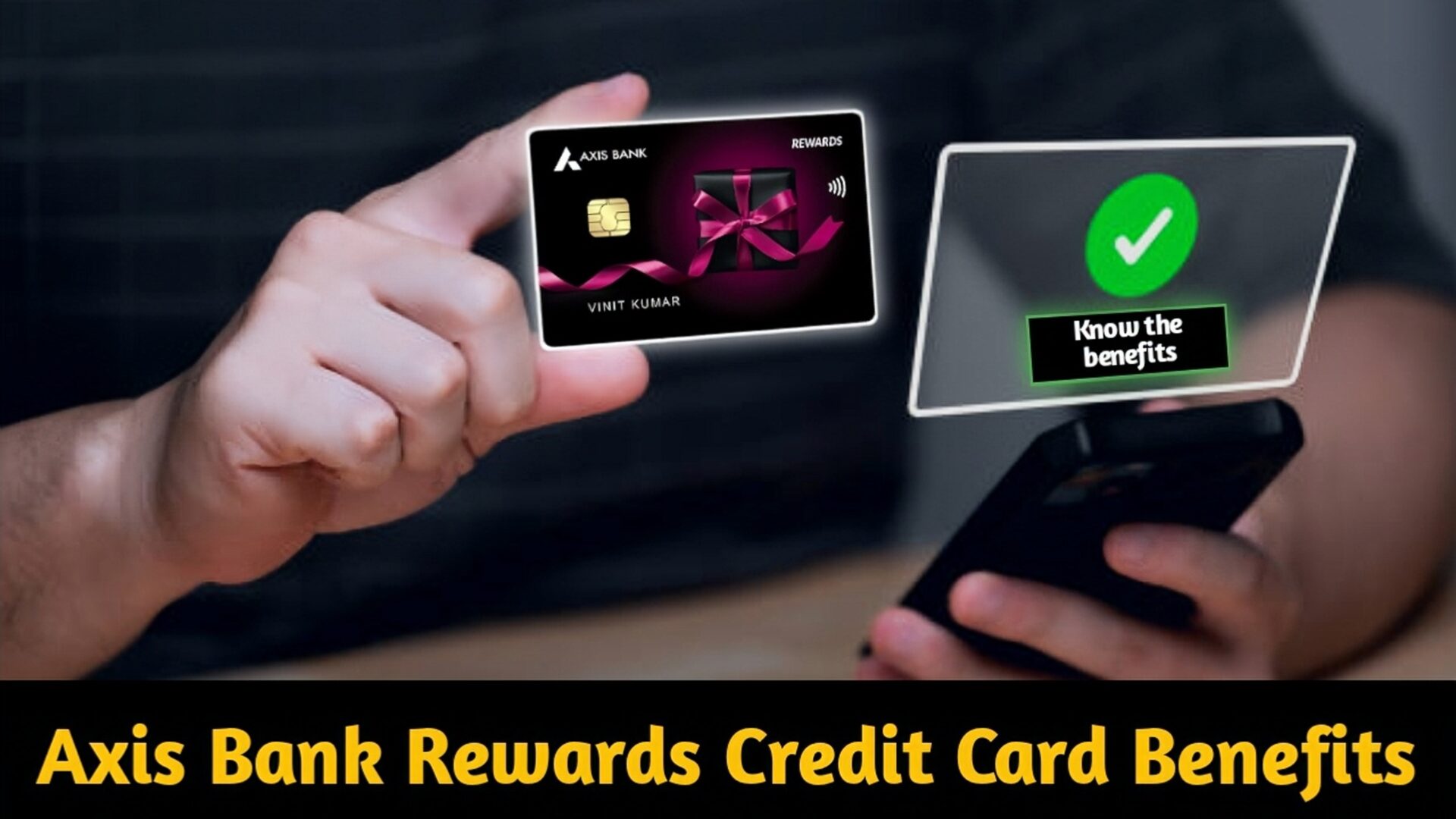 Axis Bank Rewards Credit Card Benefits