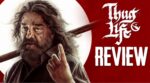 Thug Life Review