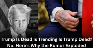 Is Trump Dead